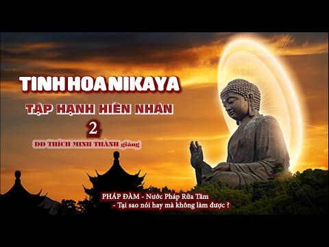 Tinh Hoa NIKAYA - Tập Hạnh Hiền Nhân 2