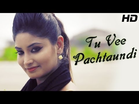 Pushpinder Singh New Song - Tu Vee Pachtaundi - Latest Punjabi Song 2014 - Full HD