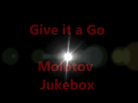 beckymarie15 - The Lyrics to Give It a Go by Molotov Jukebox.