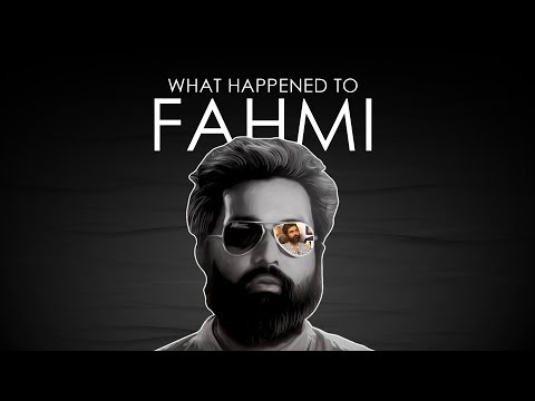 WHAT HAPPENED TO FAHMI