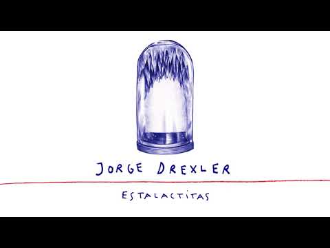 Estalactitas - Jorge Drexler