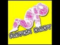 raver baby - raise ur hands raver baby - raise ur hands