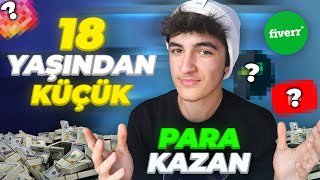 18 Yaşından Küçük İnternetten Para Kazanman�