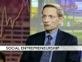 Drayton Touts Expansion of Social Entrepreneurship: Video