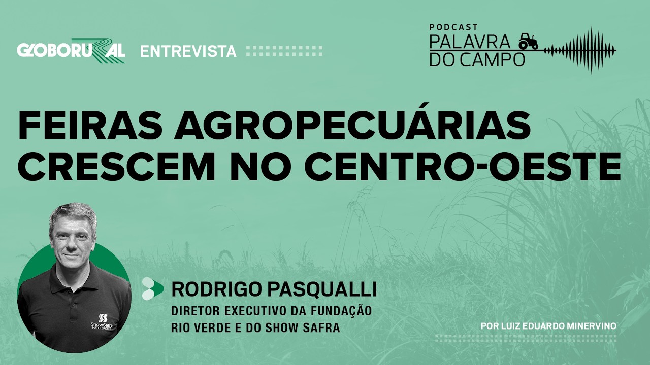 Feiras agropecuárias crescem no Centro-oeste | Palavra do Campo - Globo Rural