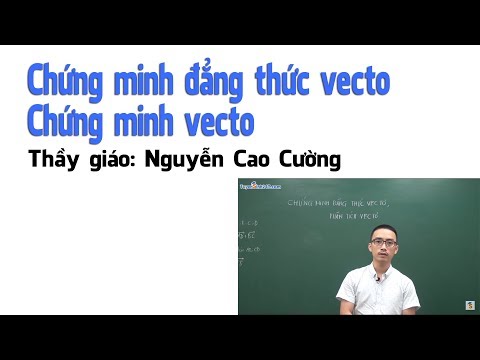 Chứng minh đẳng thức vector - Phân tích vector