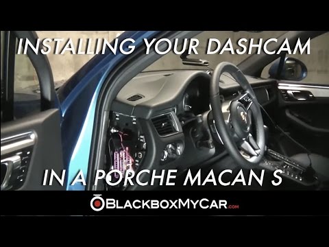 How to install a dashcam on Porsche Macan S – BlackboxMyCar