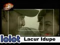 lacur idupe_ lolot band