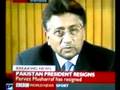 PERVEZ MUSHARRAF RESIGNED