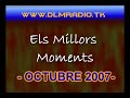 OCTUBRE 2007 [Millors Moments DLM]