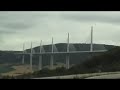 Crossing the Millau Viaduct Crossing the Millau Viaduct
