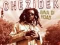 Chezidek - Inna Di Road Chezidek - Inna Di Road
