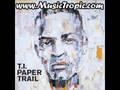 T.I. - Slide Show (Paper Trail)