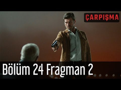 Çarpışma 24. Bölüm Final 2. Fragmanı                                                                                                                                                                                                                      