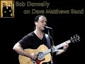 Bob Donnelly & Music Law [2/10] Dave Matthews Band
