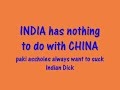 Response to 'why India hates china(123pieceofshit's video)'.