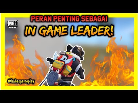 Peran Penting Sebagai IN GAME LEADER! KALIAN HARUS TAU | PUBG Mobile