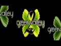 @ GREEN VALLEY 2 YEARS 11.21.2009