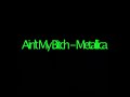 Metallica - Ain't My Bitch by jamesgarvey12345