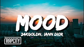 24kGoldn - Mood (Lyrics) ft Iann Dior