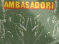 Ambasadori - Voljela bi da si tu