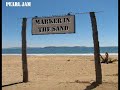 Pearl Jam - Marker in the Sand Pearl Jam - Marker in the Sand