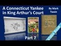 Part 7 (Chs 32-35) - A Connecticut Yankee in King Arthur
