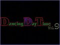 dancing day time vol  9