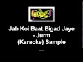 Jab Koi Baat Bigad Jaye - Jurm
