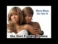 Mary Mary - Go Get It Video (E2TO- Go Get Funky Remix)
