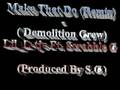 Lil L-tje Ft. Scrabble G - Make That Do (Remix)