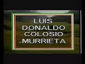 LUIS DONALDO COLOSIO; REQUIEM A UNA ESPERANZA