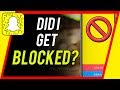 How Do You Know if Your Blocked on Snap Chat