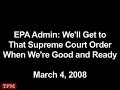EPA Admin: We'll Get to Supreme Court Order When We're Ready