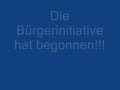 Die Bürgerinitiative hat begonnen !!!