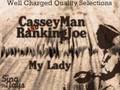 Cassey Man Ft. Ranking Joe +  Sammy Dread