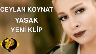 Yasak - Ceylan Koynat (Official Video) #2017