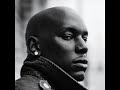 Tyrese- She let\