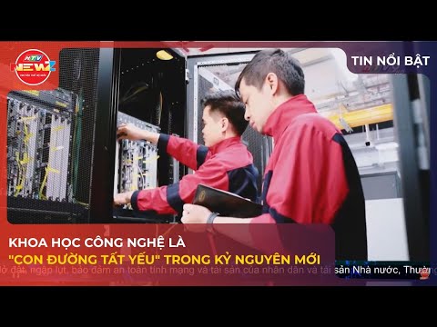 KHOA HỌC CÔNG NGHỆ TRONG KỶ NGUYÊN MỚI