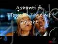 ASHANTI FT LLOYED - TAKE ME 2NIGHT