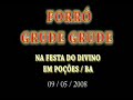 FORRÓ GRUDE GRUDE NA FESTA DO DIVINO EM POÇÕES/BA