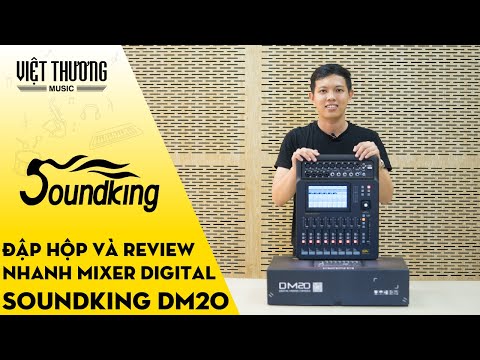 Đập hộp và review nhanh mixer digital Soundking DM20
