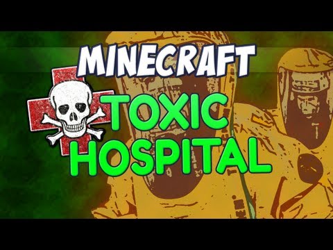 Minecraft - Toxic Hospital
