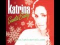 Katrina Santa Baby Official Music Video and Lyrics
