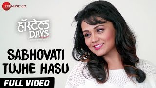 Sabhovati Tujhe Hasu - Full Video  Hostel Days  Ku