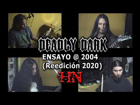 DEADLY DARK - ENSAYO @ 2004 (Reedición 2020)