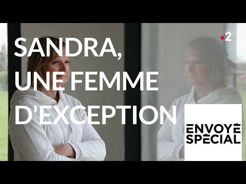 Envoyé spécial. Sandra, une femme d'exception - 31 mai 2018 (France 2)