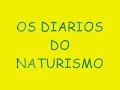 os diarios do naturismo