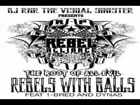 THE ROOT OF ALL EVIL presents REBELS WITH BALLS -