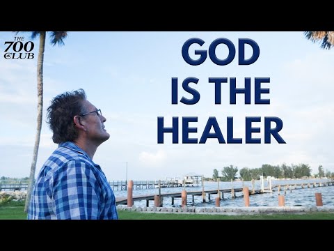 God is the Healer – cbn.com